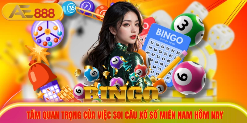 Tầm quan trọng của việc soi cầu xổ số miền nam hôm nay